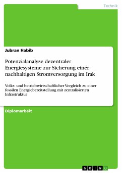 Potenzialanalyse dezentraler Energiesysteme zur Sicherung einer nachhaltigen Stromversorgung im Irak (eBook, ePUB)