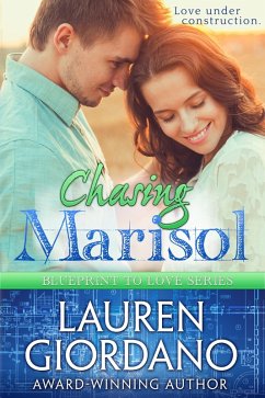 Chasing Marisol (Blueprint to Love, #3) (eBook, ePUB) - Giordano, Lauren