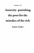 Austerity -punishing the poor for the... - Bild 1