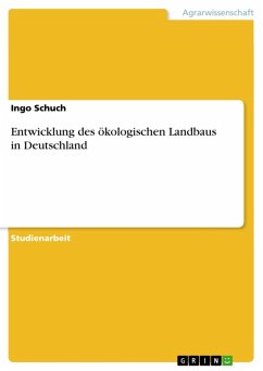 Entwicklung des ökologischen Landbaus in Deutschland (eBook, ePUB) - Schuch, Ingo