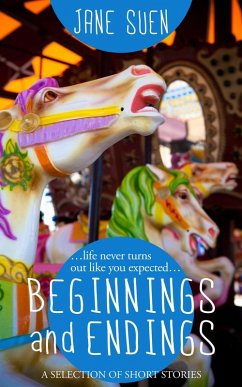 Beginnings and Endings: A Selection of Short Stories (eBook, ePUB) - Suen, Jane