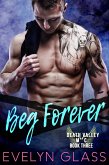 Beg Forever (Death Valley MC, #3) (eBook, ePUB)