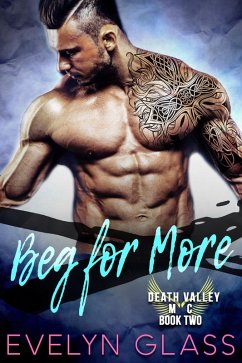 Cover Beg for More (Death Valley MC, #2) (eBook, ePUB)