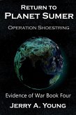 Return To Planet Sumer: Operation Shoestring (Evidence of Space War, #4) (eBook, ePUB)