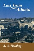 Last Train From Atlanta (eBook, ePUB)