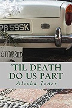 'Til Death Do Us Part (Vows Series, #4) (eBook, ePUB) - Jones, Alisha