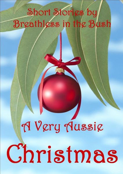 A Very Aussie Christmas (eBook, ePUB)