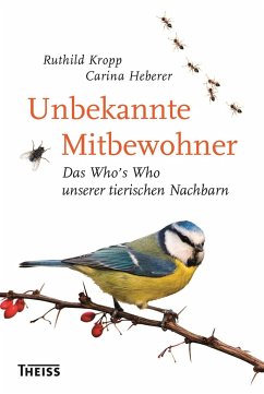 Unbekannte Mitbewohner - Kropp, Ruthild;Heberer, Carina