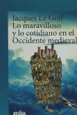 Lo maravilloso y lo cotidiano en el Occidente medieval