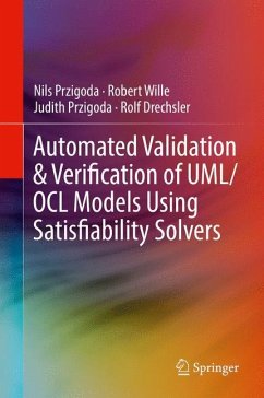 Automated Validation & Verification of UML/OCL Models Using Satisfiability Solvers - Przigoda, Nils;Wille, Robert;Przigoda, Judith