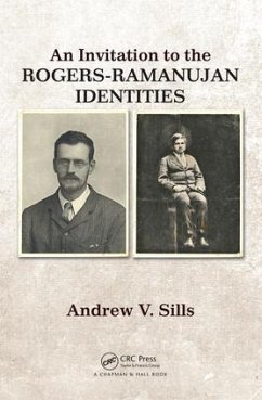An Invitation to the Rogers-Ramanujan Identities - Sills, Andrew V. (Georgia Southern University, Statesboro, USA)