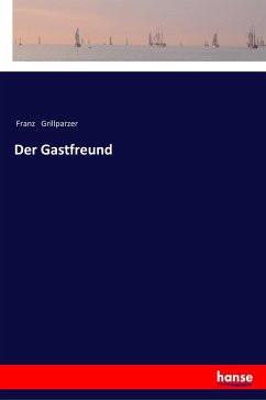 Der Gastfreund - Grillparzer, Franz