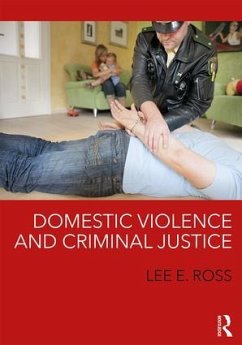 Domestic Violence and Criminal Justice - Ross, Lee E