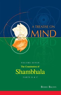 The Constitution of Shambhala (Vol. 7B of a Treatise on Mind) - Balsys, Bodo