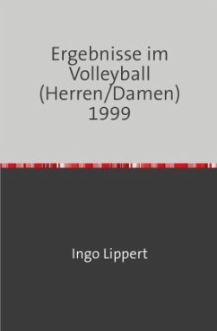 Cover Sportstatistik / Ergebnisse im Volleyball (Herren/Damen) 1999