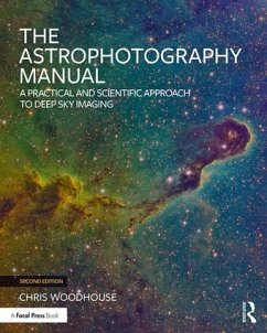 The Astrophotography Manual - Woodhouse, Chris