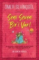 Seni Seven Biri Var - Sevincgül, Ömer