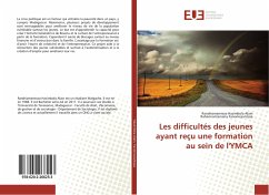 Les difficultés des jeunes ayant reçu une formation au sein de l'YMCA - Hasimbola Alain, Randriamamisoa;Fanomezantsoa, Raherinantenaina