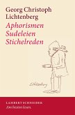 Aphorismen - Sudeleien - Stichelreden