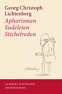 Aphorismen - Sudeleien - Stichelreden - Lichtenberg, Georg