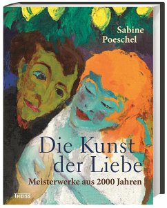 Die Kunst der Liebe - Poeschel, Sabine