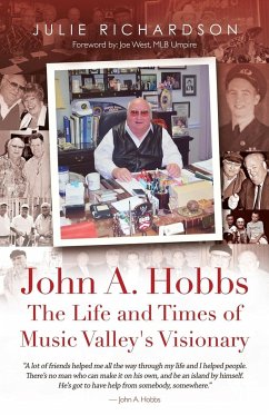 John A. Hobbs The Life and Times of Music Valley's Visionary - Richardson, Julie