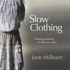 Slow Clothing - Milburn, Jane