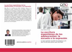 La escritura espontánea de los adolescentes: la escuela o la expresión - Amaya, Jorge Orlando