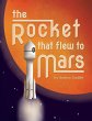 The Rocket that Flew to Mars - Bild 1