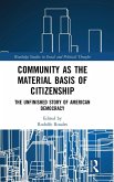 Community as the Material Basis of Citizenship Community as the Material Basis of Citizenship