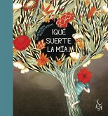 ¡Qué suerte la mía! ¡Qué suerte la mía!