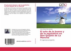 El arte de lo bueno y de lo equitativo en Don Quijote de La Mancha - Arias Sánchez, Arturo Manuel