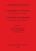 L'archéologie et l'éducation / Archaeology and Education