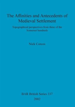 Cover The Affinities and Antecedents of Medieval Settlement