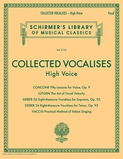 Collected Vocalises: High Voice - Concone, Lutgen, Sieber, Vaccai