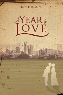 A Year For Love - Hinson, J. D.