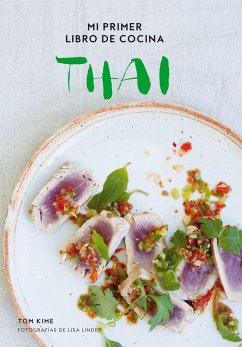 Mi primer libro de cocina thai - Linder, Lisa; Kime, Tom