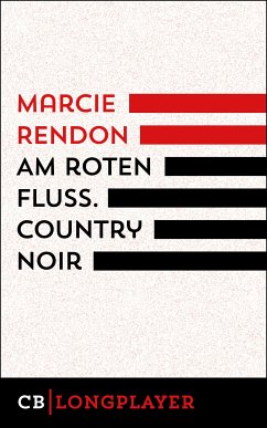 Am roten Fluss (eBook, ePUB) - Rendon, Marcie