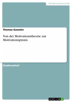 Von der Motivationstheorie zur Motivationspraxis (eBook, ePUB) - Gawehn, Thomas