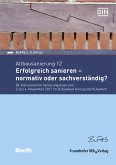 Altbausanierung 12. Erfolgreich sanieren - normativ oder sachverständig?. (eBook, PDF)