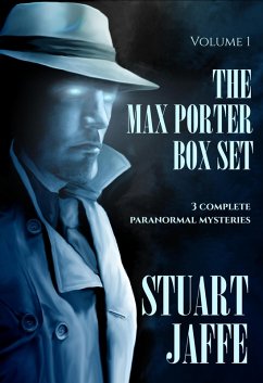 The Max Porter Box Set: Volume 1 (Max Porter Paranormal Mysteries Box Set, #1) (eBook, ePUB) - Jaffe, Stuart