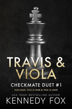 Travis & Viola Duet (Checkmate Duet Boxed Set, #1) (eBook, ePUB) - Fox, Kennedy