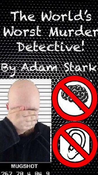World's Worst Murder Detective! (eBook, ePUB) World's Worst Murder Detective! (eBook, ePUB)