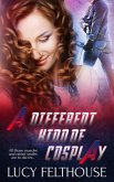 A Different Kind of Cosplay (eBook, ePUB)