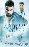 Doctor's Orders (Brit Boys, #4) (eBook, ePUB) Doctor's Orders (Brit Boys, #4) (eBook, ePUB)