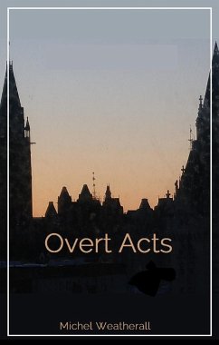 Overt Acts (The Symbiot-Series, #12) (eBook, ePUB) - Weatherall, Michel