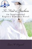 To Find a Duchess (eBook, ePUB) To Find a Duchess (eBook, ePUB)