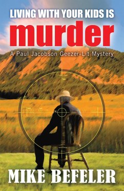Cover Living With Your Kids Is Murder (Paul Jacobson Geezer-lit Mysteries, #2) (eBook, ePUB)