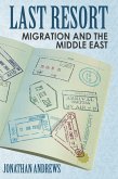 Last Resort - Migration And The Middle East (eBook, ePUB)