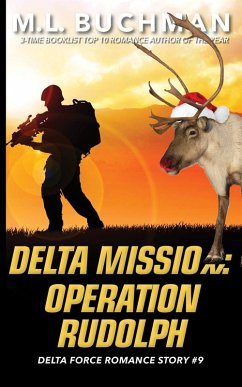 Delta Mission: Operation Rudolph (Delta Force Short Stories, #9) (eBook, ePUB) - Buchman, M. L.